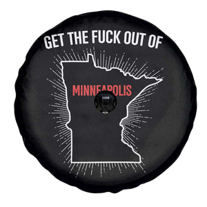 Get The Fck Out Of Minneapolis Spare Tire Cover Minnesota Resist Anti ICE Immigration Protest Ladies TS14 Print Your Wear