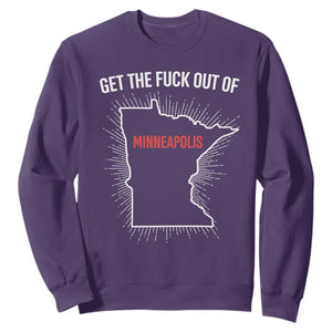 Get The Fck Out Of Minneapolis Sweatshirt Minnesota Resist Anti ICE Immigration Protest Ladies TS14 Purple Print Your Wear