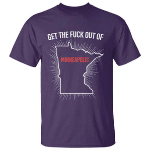 Get The Fck Out Of Minneapolis T Shirt Minnesota Resist Anti ICE Immigration Protest Ladies TS14 Purple Print Your Wear