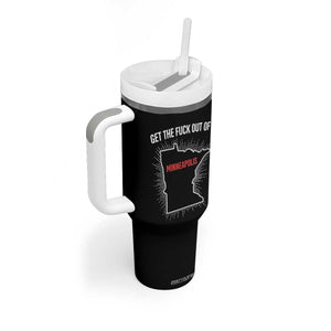 Get The Fck Out Of Minneapolis Tumbler With Handle Minnesota Resist Anti ICE Immigration Protest Ladies TS14 Print Your Wear