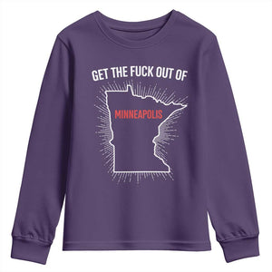 Get The Fck Out Of Minneapolis Youth Sweatshirt Minnesota Resist Anti ICE Immigration Protest Ladies TS14 Purple Print Your Wear