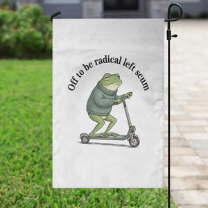 Funny Frog Anti ICE Political Protest Garden Flag Off To Be Radical Left Scum TS14 Print Your Wear