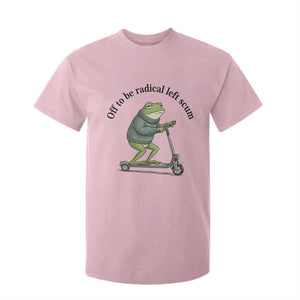 Funny Frog Anti ICE Political Protest T Shirt For Kid Off To Be Radical Left Scum TS14 Light Pink Print Your Wear