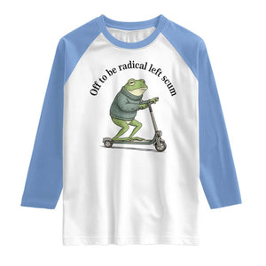 Funny Frog Anti ICE Political Protest Raglan Shirt Off To Be Radical Left Scum TS14 White Carolina Blue Print Your Wear