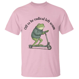 Funny Frog Anti ICE Political Protest T Shirt Off To Be Radical Left Scum TS14 Light Pink Print Your Wear