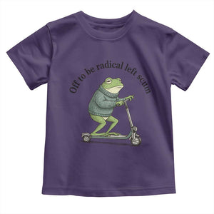 Funny Frog Anti ICE Political Protest Toddler T Shirt Off To Be Radical Left Scum TS14 Purple Print Your Wear