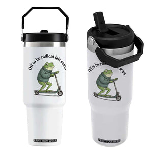 Funny Frog Anti ICE Political Protest Flip Straw Tumbler Off To Be Radical Left Scum TS14 One Size: 30 oz White Print Your Wear