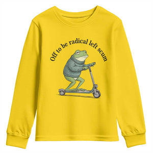Funny Frog Anti ICE Political Protest Youth Sweatshirt Off To Be Radical Left Scum TS14 Daisy Print Your Wear