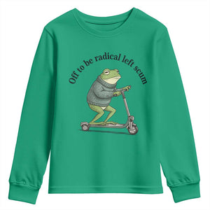 Funny Frog Anti ICE Political Protest Youth Sweatshirt Off To Be Radical Left Scum TS14 Irish Green Print Your Wear