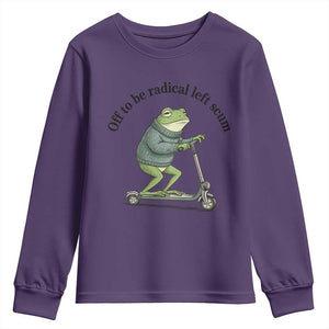 Funny Frog Anti ICE Political Protest Youth Sweatshirt Off To Be Radical Left Scum TS14 Purple Print Your Wear