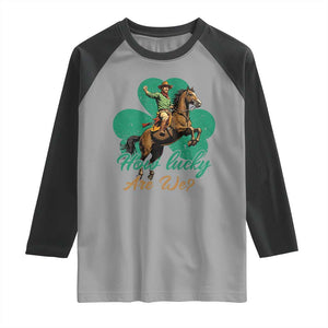 How Lucky Are We Raglan Shirt Cowboy Western Irish St Patrick's Day TS14 Sport Gray Black Print Your Wear
