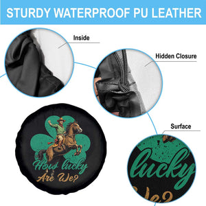 How Lucky Are We Spare Tire Cover Cowboy Western Irish St Patrick's Day TS14 Print Your Wear
