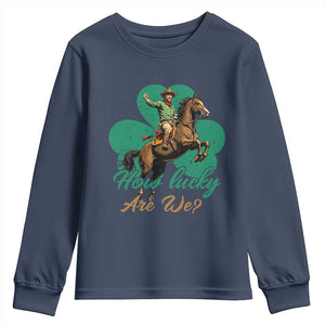 How Lucky Are We Youth Sweatshirt Cowboy Western Irish St Patrick's Day TS14 Navy Print Your Wear