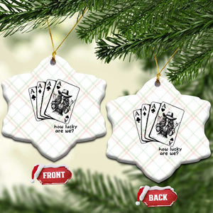 How Lucky Are We Ceramic Ornament Funny Western Cowgirl Rodeo Playing Card TS14 Print Your Wear