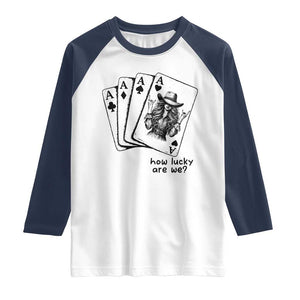 How Lucky Are We Raglan Shirt Funny Western Cowgirl Rodeo Playing Card TS14 White Navy Print Your Wear