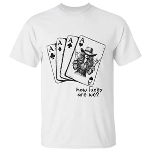How Lucky Are We T Shirt Funny Western Cowgirl Rodeo Playing Card TS14 White Print Your Wear