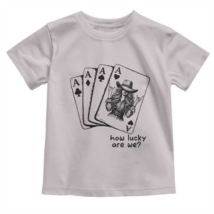 How Lucky Are We Toddler T Shirt Funny Western Cowgirl Rodeo Playing Card TS14 Ice Gray Print Your Wear