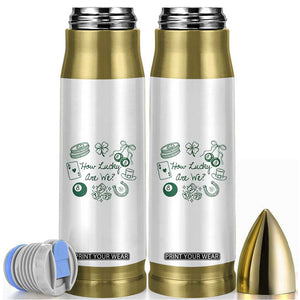 How Lucky Are We Bullet Tumbler Irish Shamrock Horseshoe St Patricks Day TS14 White Print Your Wear