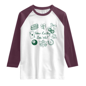 How Lucky Are We Raglan Shirt Irish Shamrock Horseshoe St Patricks Day TS14 White Maroon Print Your Wear