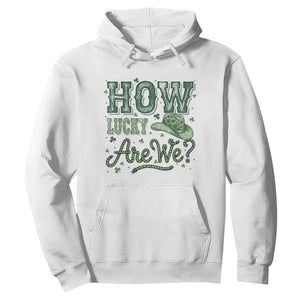 How Lucky Are We Hoodie Cowboy Western St Patrick's Day TS14 White Print Your Wear