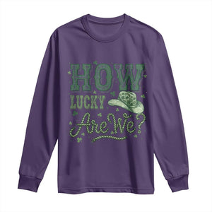 How Lucky Are We Long Sleeve Shirt Cowboy Western St Patrick's Day TS14 Purple Print Your Wear
