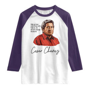 Cesar Chavez Quote Raglan Shirt 31 March Celebration Day TS14 White Purple Print Your Wear
