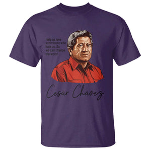 Cesar Chavez Quote T Shirt - 31 March Celebration Day Labor Rights Chicano Heritage Tee TS14 Purple Print Your Wear