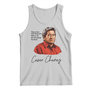 Cesar Chavez Quote Tank Top 31 March Celebration Day TS14 Ash Print Your Wear
