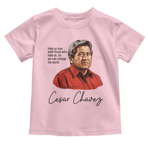Cesar Chavez Quote Toddler T Shirt 31 March Celebration Day TS14 Light Pink Print Your Wear