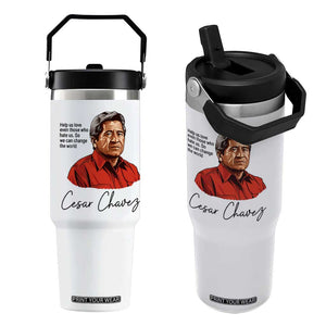 Cesar Chavez Quote Flip Straw Tumbler 31 March Celebration Day TS14 One Size: 30 oz White Print Your Wear