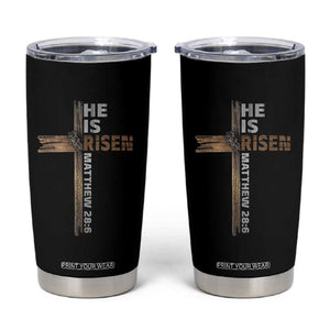 He is Risen Christian Tumbler Cup Easter Cross Jesus Christian TS14 Black Print Your Wear