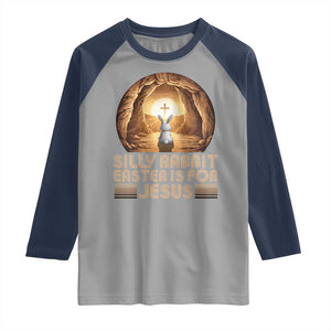 Silly Rabbit Easter Is For Jesus Raglan Shirt Christian Jesus Easter TS14 Sport Gray Navy Print Your Wear