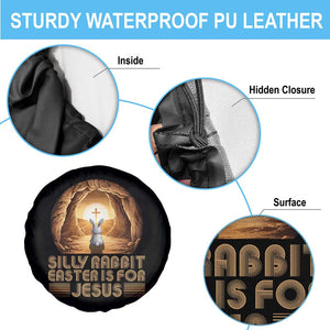 Silly Rabbit Easter Is For Jesus Spare Tire Cover Christian Jesus Easter TS14 Print Your Wear