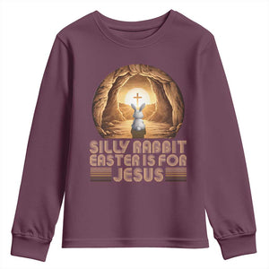 Silly Rabbit Easter Is For Jesus Youth Sweatshirt Christian Jesus Easter TS14 Maroon Print Your Wear
