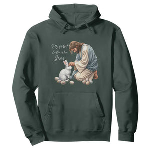 Silly Rabbit Easter Is For Jesus Hoodie Christian Easter Religious TS14 Dark Forest Green Print Your Wear