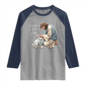 Silly Rabbit Easter Is For Jesus Raglan Shirt Christian Easter Religious TS14 Sport Gray Navy Print Your Wear