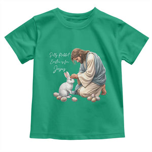 Silly Rabbit Easter Is For Jesus Toddler T Shirt Christian Easter Religious TS14 Irish Green Print Your Wear