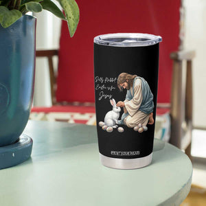 Silly Rabbit Easter Is For Jesus Tumbler Cup Christian Easter Religious TS14 Print Your Wear