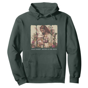 Silly Rabbit Easter Is For Jesus Hoodie Christian Jeusus Floral Easter TS14 Dark Forest Green Print Your Wear