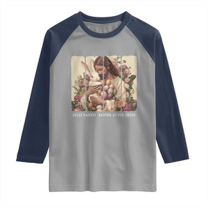 Silly Rabbit Easter Is For Jesus Raglan Shirt Christian Jeusus Floral Easter TS14 Sport Gray Navy Print Your Wear