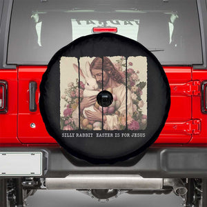 Silly Rabbit Easter Is For Jesus Spare Tire Cover Christian Jeusus Floral Easter TS14 Black Print Your Wear