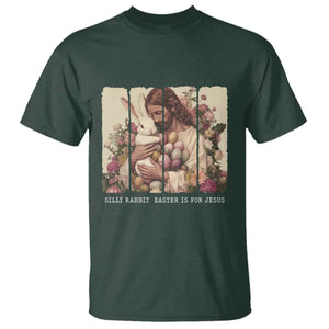 Silly Rabbit Easter Is For Jesus T Shirt Christian Jeusus Floral Easter TS14 Dark Forest Green Print Your Wear