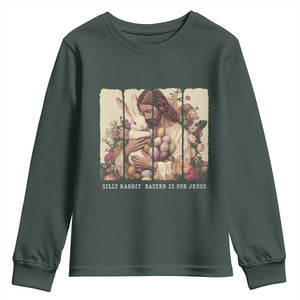 Silly Rabbit Easter Is For Jesus Youth Sweatshirt Christian Jeusus Floral Easter TS14 Dark Forest Green Print Your Wear