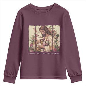 Silly Rabbit Easter Is For Jesus Youth Sweatshirt Christian Jeusus Floral Easter TS14 Maroon Print Your Wear