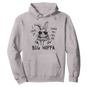 I Love It When You Call Me Big Hoppa Hoodie Funny Easter Bunny Kids TS14 Ice Gray Print Your Wear