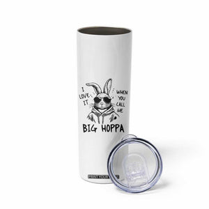 I Love It When You Call Me Big Hoppa Skinny Tumbler Funny Easter Bunny Kids TS14 Print Your Wear