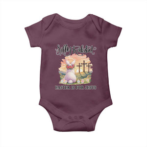 Silly Rabbit Easter Is For Jesus Baby Onesie Christian Easter TS14 Maroon Print Your Wear