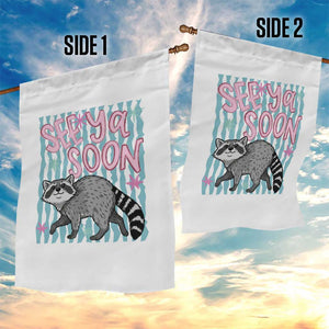 See Ya Soon Raccoon Garden Flag Funny Last Day of School TS14 Print Your Wear