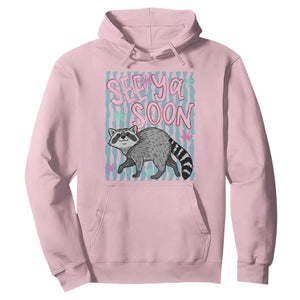 See Ya Soon Raccoon Hoodie Funny Last Day of School TS14 Light Pink Print Your Wear