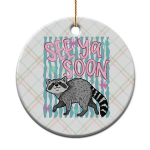 See Ya Soon Raccoon Ceramic Ornament Funny Last Day of School TS14 1pc Christmas Plaid Print Your Wear